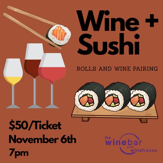 Sushi & Wine Pairing - November 6th @ 7pm